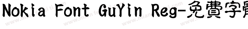 Nokia Font GuYin Reg字体转换